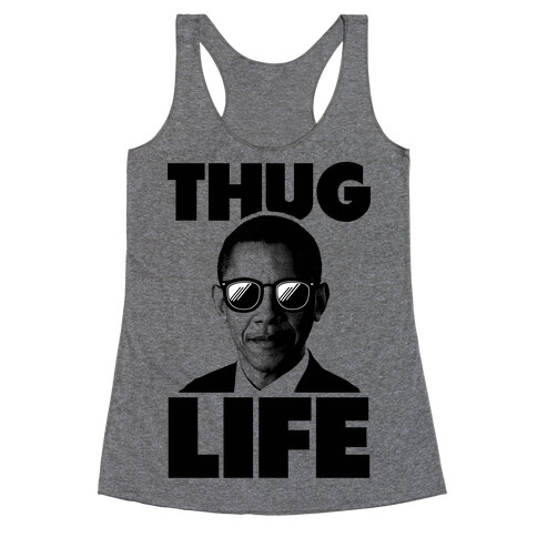 Obama Thug Life Racerback Tank Top