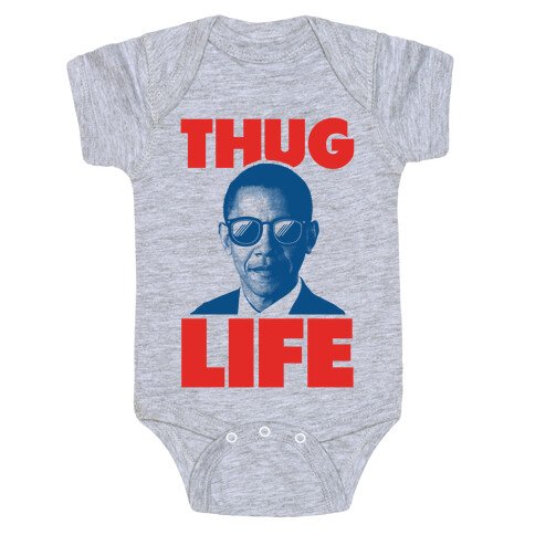Thug Life Obama Baby One-Piece