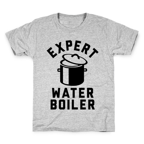 Expert Water Boiler Kids T-Shirt