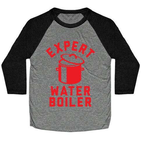 Expert Water Boiler Baseball Tee