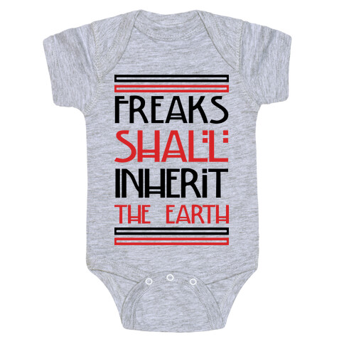 Freaks Shall Inherit the Earth Baby One-Piece