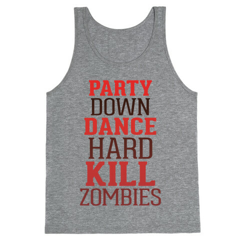 Party, Dance, Kill Zombies Tank Top