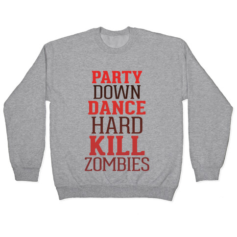 Party, Dance, Kill Zombies Pullover