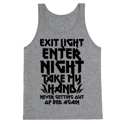 Never Getting Out Of Bed Again Tank Top