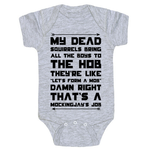 My Dead Squirrels Bring All the Boys to the Hob Baby One-Piece