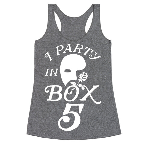 I Party In Box 5 Racerback Tank Top