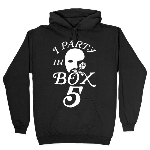 I Party In Box 5 Hooded Sweatshirt