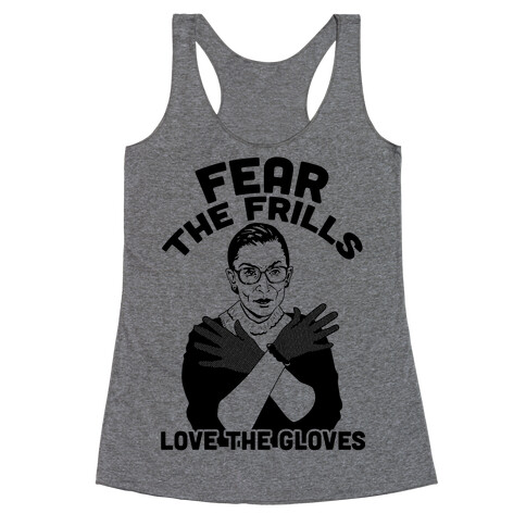 Fear the Frill Love the Gloves Racerback Tank Top