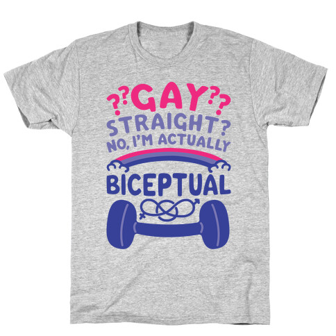 I'm Biceptual T-Shirt
