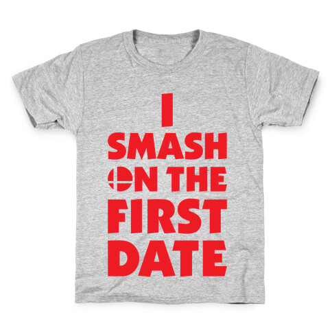 I Smash On The First Date Kids T-Shirt