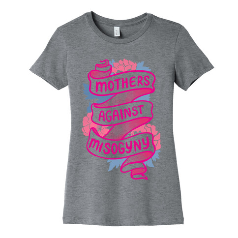 Mothers Against Misogyny Womens T-Shirt