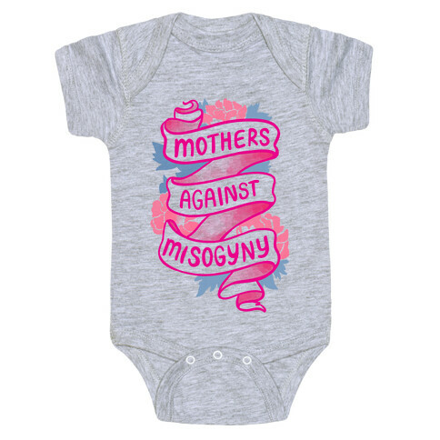Mothers Against Misogyny Baby One-Piece