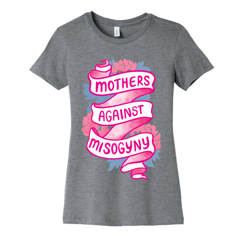 Mothers Against Misogyny Womens T-Shirt