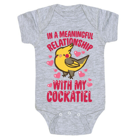 In A Meaningful Relationship With My Cockatiel Baby One-Piece