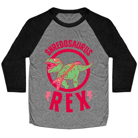 Shredosaurus Rex Baseball Tee