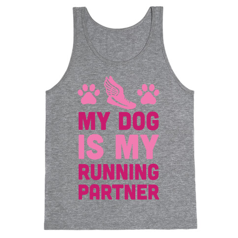 My Dog Is My Running Partner Tank Top