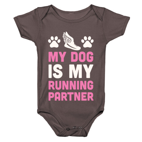 My Dog Is My Running Partner Baby One-Piece