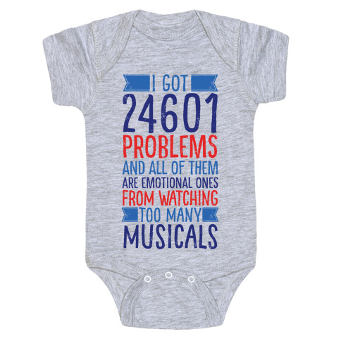 I Got 24601 Problems (All Of Them Are Musicals) Baby One-Piece