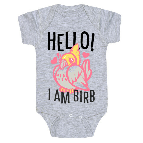 HELLO! I am BIRB! Baby One-Piece