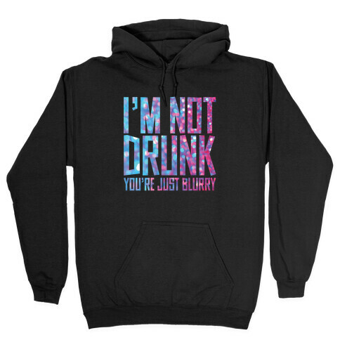Drunk Hooded Sweatshirt