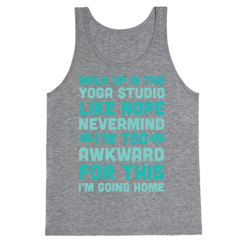 Walk Up In The Yoga Studio Like Nope Tank Top