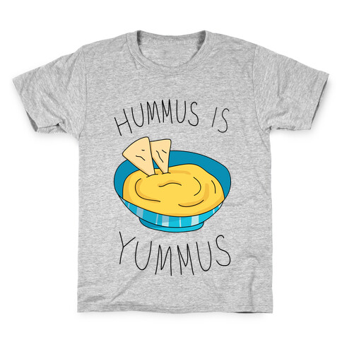 Hummus Is Yummus Kids T-Shirt