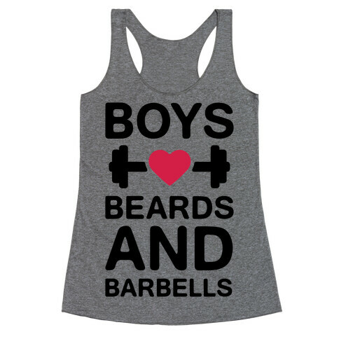 Boys, Beards, And Barbells Racerback Tank Top