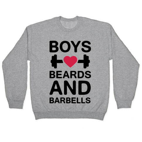 Boys, Beards, And Barbells Pullover