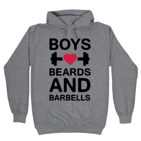 Boys, Beards, And Barbells Hooded Sweatshirt