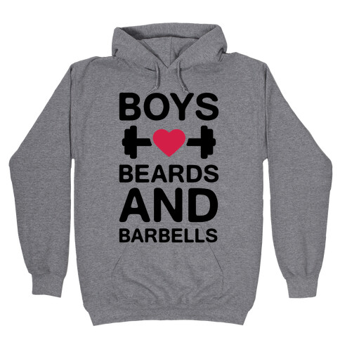 Boys, Beards, And Barbells Hooded Sweatshirt