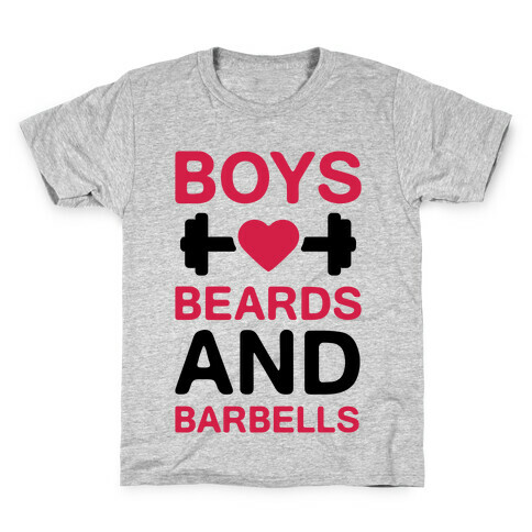 Boys, Beards, And Barbells Kids T-Shirt