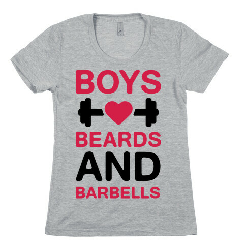 Boys, Beards, And Barbells Womens T-Shirt