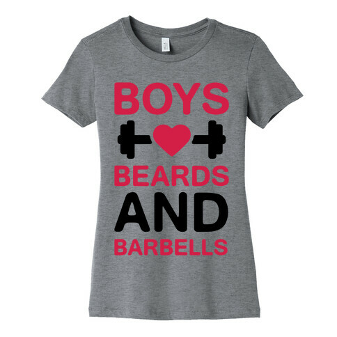 Boys, Beards, And Barbells Womens T-Shirt