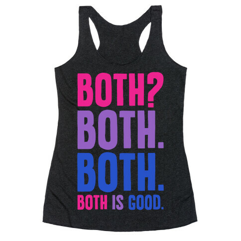 Both Is Good Racerback Tank Top