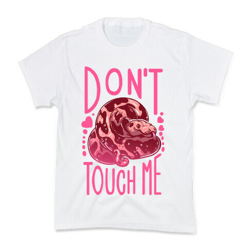 Don't Touch Me! (Ball Python) Kids T-Shirt