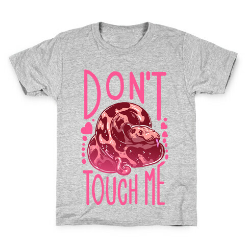 Don't Touch Me! (Ball Python) Kids T-Shirt
