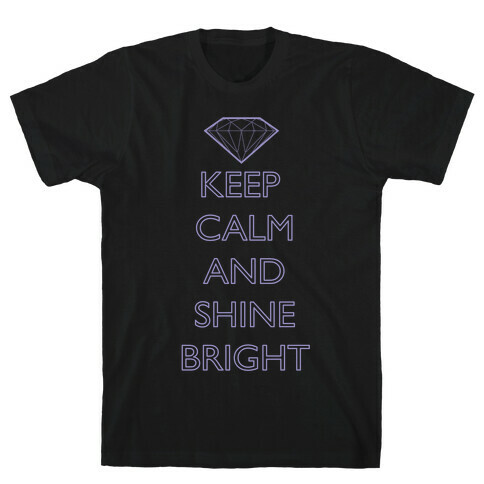 Keep Calm and Shine Bright (White) T-Shirt