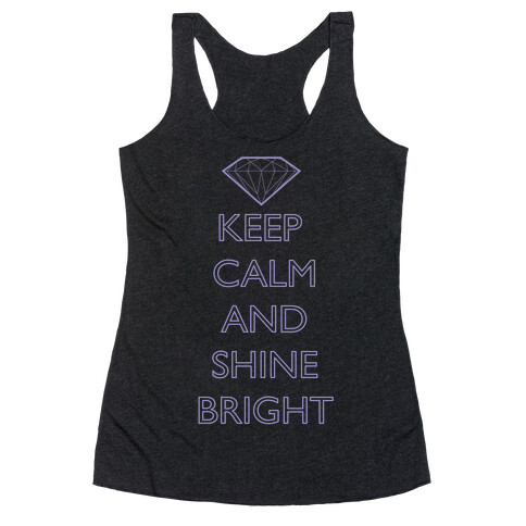 Keep Calm and Shine Bright (White) Racerback Tank Top