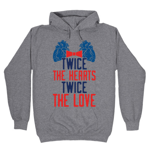 Twice The Hearts, Twice The Love Hooded Sweatshirt