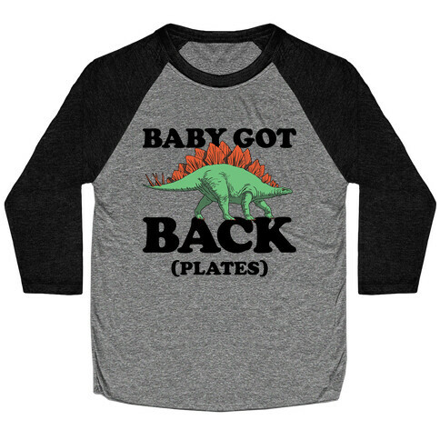 Baby Got Back Plates Baseball Tee