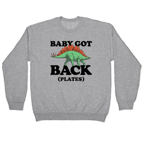 Baby Got Back Plates Pullover