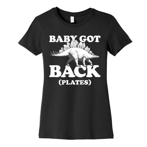 Baby Got Back Plates Womens T-Shirt