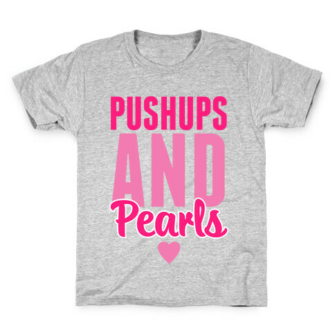 Pushups And Pearls Kids T-Shirt