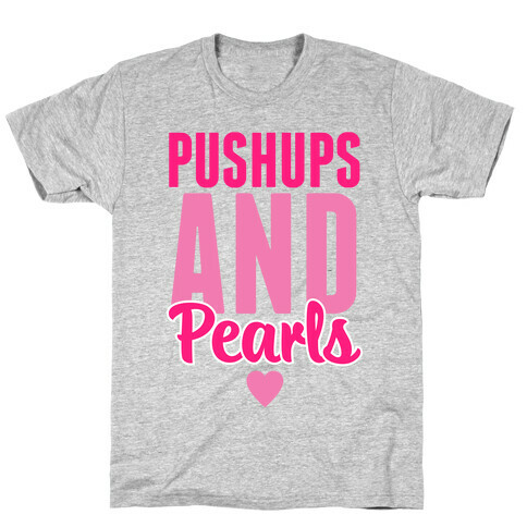Pushups And Pearls T-Shirt