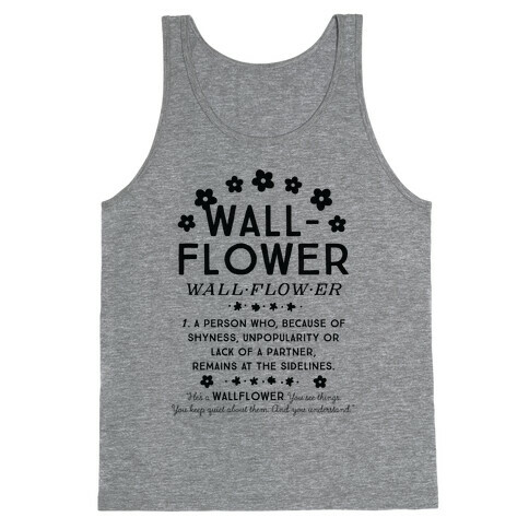 Definition of a Wallflower Tank Top