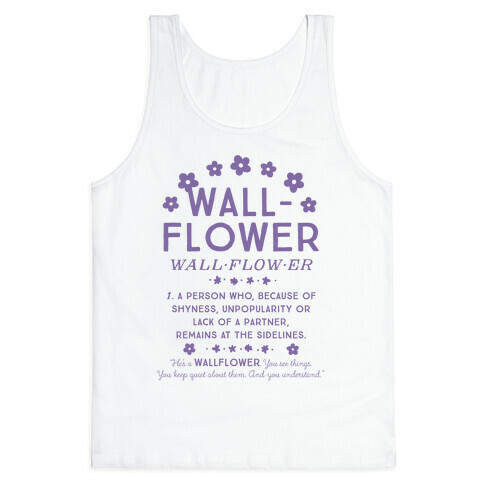 Definition of a Wallflower Tank Top