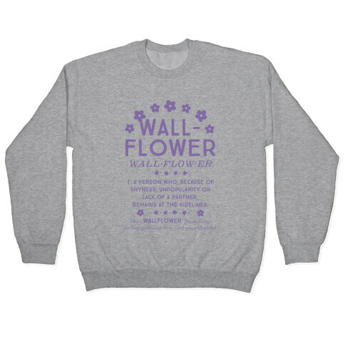 Definition of a Wallflower Pullover