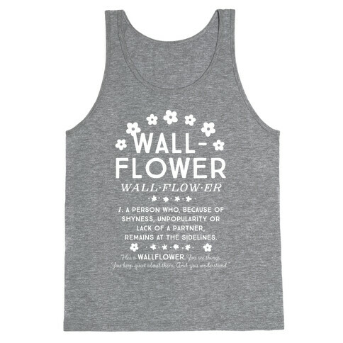 Definition of a Wallflower Tank Top