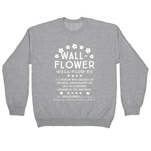 Definition of a Wallflower Pullover