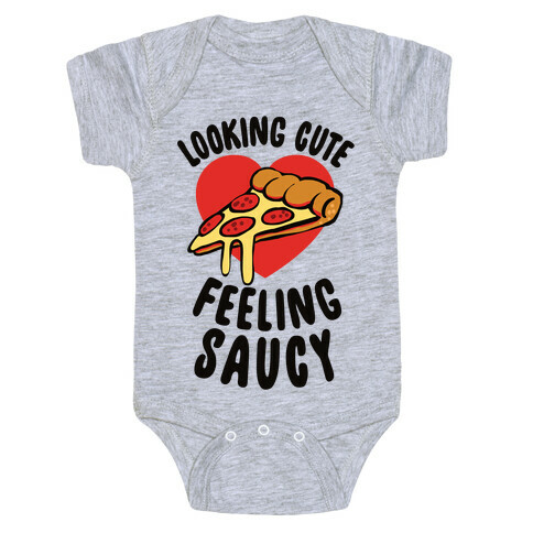 Looking Cute, Feeling Saucy Baby One-Piece